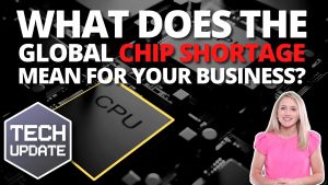 Global-Chip-Shortage-Effecting-Your-Business
